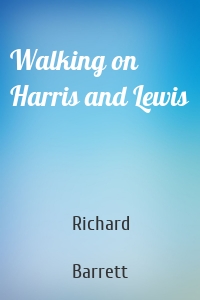 Walking on Harris and Lewis