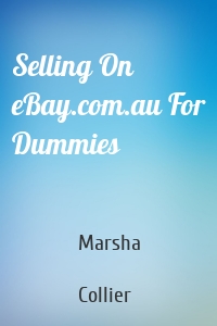 Selling On eBay.com.au For Dummies