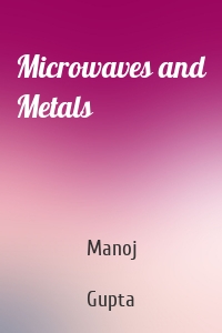 Microwaves and Metals