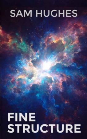 Обложка книги «Тонкая структура» — Сэм Хьюз