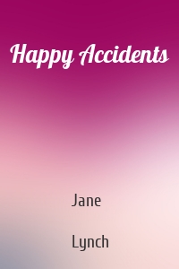 Happy Accidents