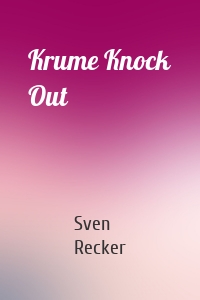 Krume Knock Out