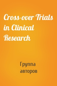 Cross-over Trials in Clinical Research