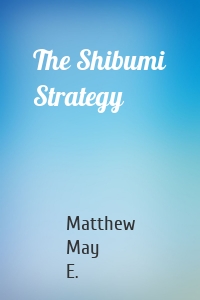 The Shibumi Strategy