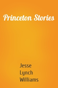 Princeton Stories