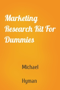 Marketing Research Kit For Dummies