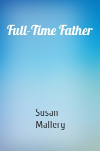 Full-Time Father