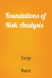 Foundations of Risk Analysis