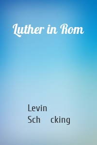 Luther in Rom