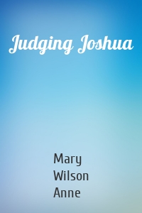 Judging Joshua