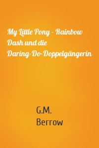 My Little Pony - Rainbow Dash und die Daring-Do-Doppelgängerin