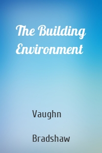 The Building Environment