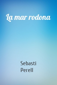 La mar rodona