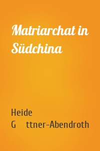 Matriarchat in Südchina