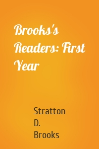Brooks's Readers: First Year