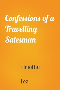 Confessions of a Travelling Salesman