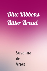 Blue Ribbons Bitter Bread