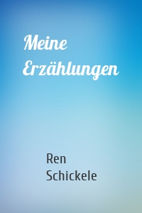 Meine Erzählungen