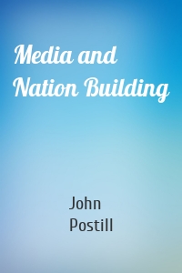 Media and Nation Building