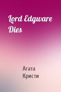 Lord Edgware Dies