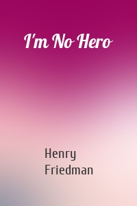 I'm No Hero