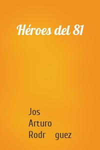 Héroes del 81