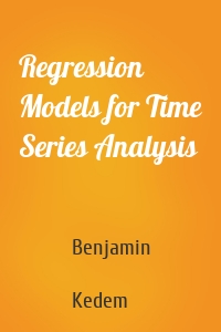 Regression Models for Time Series Analysis