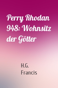 Perry Rhodan 948: Wohnsitz der Götter