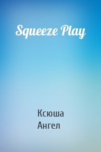 Squeeze Play