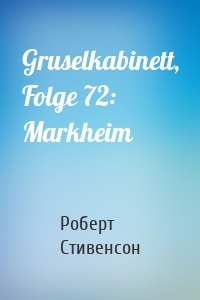 Gruselkabinett, Folge 72: Markheim