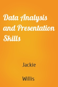 Data Analysis and Presentation Skills