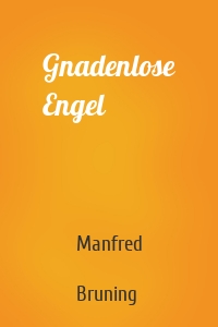 Gnadenlose Engel