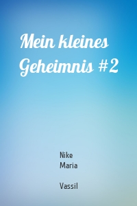 Mein kleines Geheimnis #2