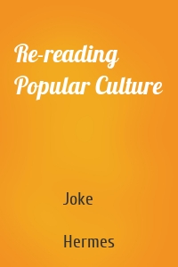 Re-reading Popular Culture