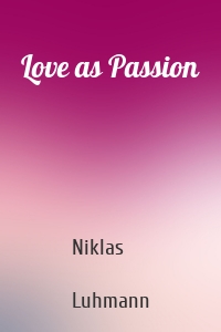 Love as Passion