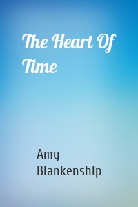 The Heart Of Time