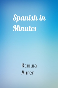 Spanish in Minutes