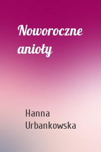 Noworoczne anioły