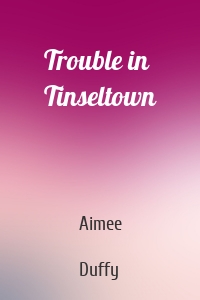 Trouble in Tinseltown
