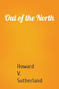 Out of the North