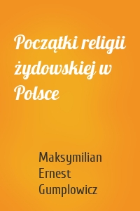 Początki religii żydowskiej w Polsce