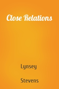 Close Relations
