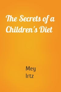 The Secrets of a Children's Diet