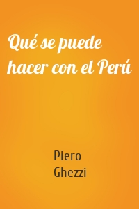 Qué se puede hacer con el Perú