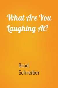What Are You Laughing At?