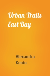 Urban Trails East Bay