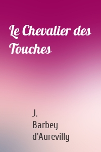 Le Chevalier des Touches