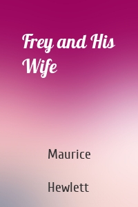 Frey and His Wife