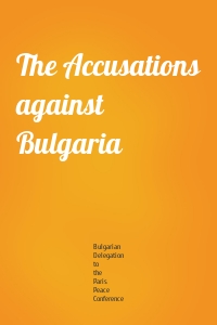 The Accusations against Bulgaria