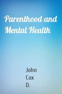 Parenthood and Mental Health